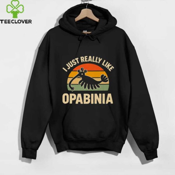 I Just Really Like Opabinia Paleontology Prehistoric Shirt