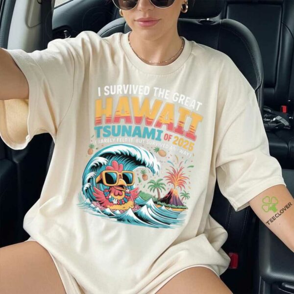 I Survived The Great Hawaii Tsunami Of 2025 Saying Shirt