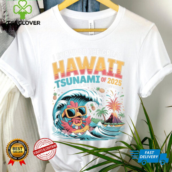 I Survived The Great Hawaii Tsunami Of 2025 Saying Shirt