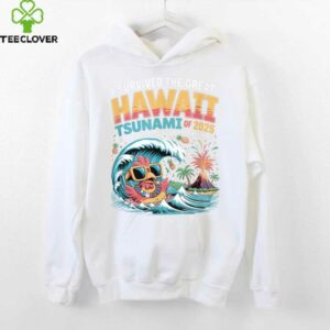I Survived The Great Hawaii Tsunami Of 2025 Saying Shirt