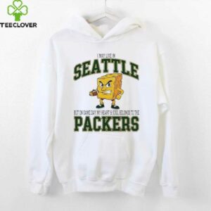 I may live in Seattle but on gameday my heart and soul belong to Green Bay Packers shirt