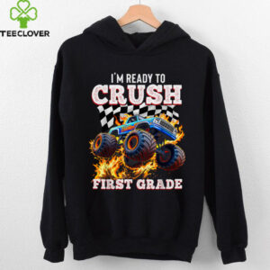 I’M Ready To Crush 1st Grade Monster Truck First Day Boys Shirt