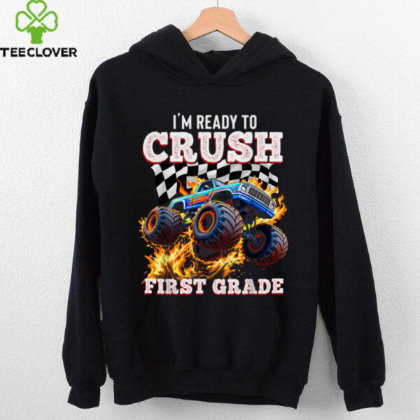 I’M Ready To Crush 1st Grade Monster Truck First Day Boys Shirt