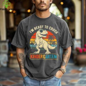 I’M Ready To Crush Kindergarten Dinosaur Back To School Shirt