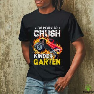 I’M Ready To Crush Kindergarten Monster Truck First Day Boys Shirt