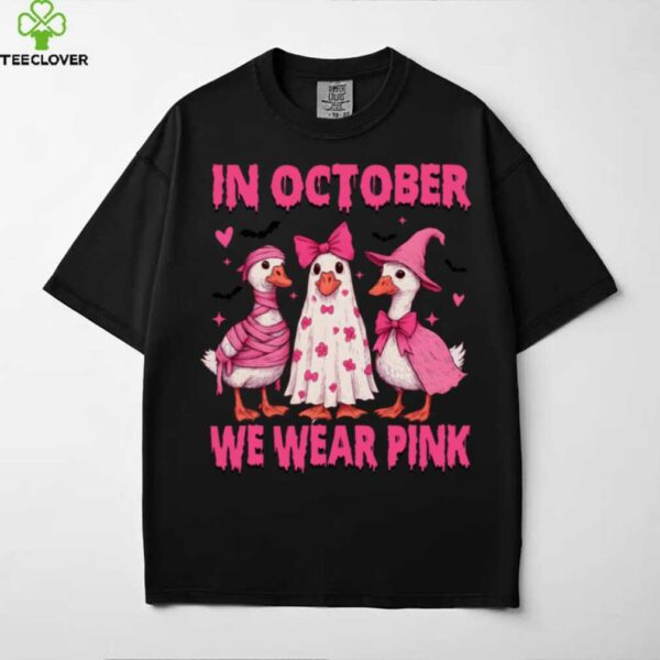 In October We Wear Pink, Goose Breast Cancer, Pink Ribbon Shirt