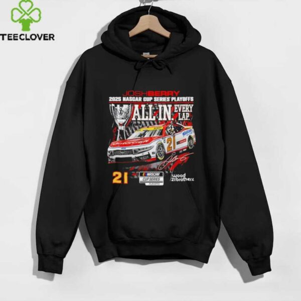 Josh Berry 2025 NASCAR Cup Series Playoffs NAPA All In Signature shirt