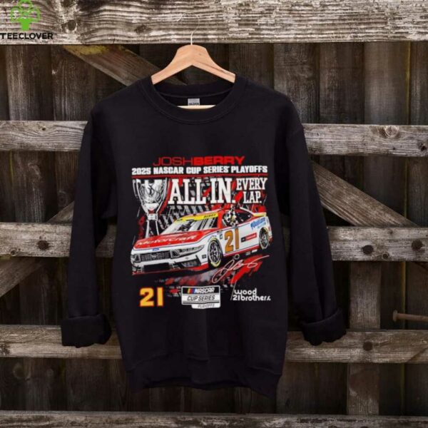 Josh Berry 2025 NASCAR Cup Series Playoffs NAPA All In Signature shirt