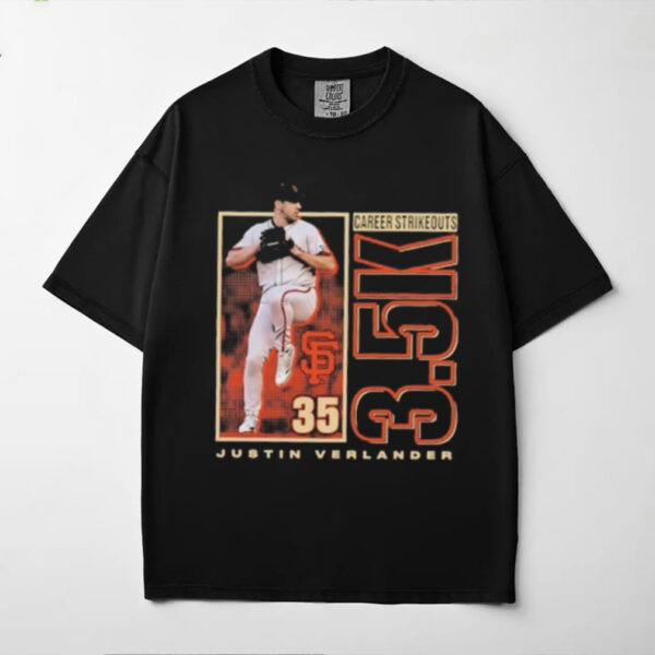 Justin Verlander 35 San Francisco Giants 3500 Career Strikeouts shirt