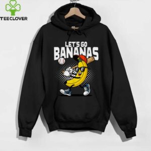Let'S Go Bananas Banana Baseball Lover Banana shirt