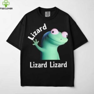Lizard Lizard Lizard Meme shirt