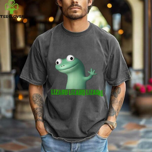Lizard Meme Lizard Lizard Lizard Graphic shirt