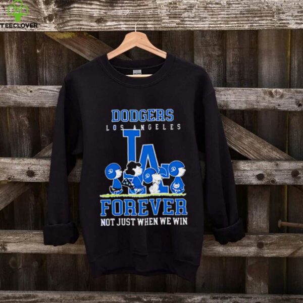 Los Angeles Dodgers forever not just when we win Peanuts shirt