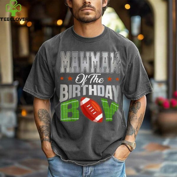 Mawmaw Of The Birthday Boy Football Party Family Matching shirt