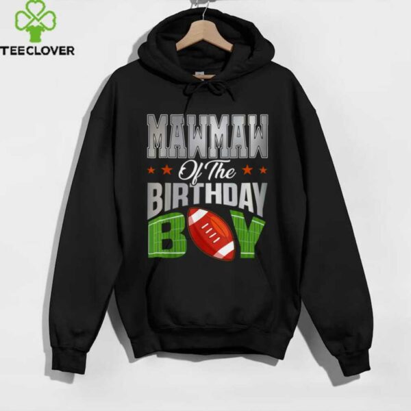 Mawmaw Of The Birthday Boy Football Party Family Matching shirt