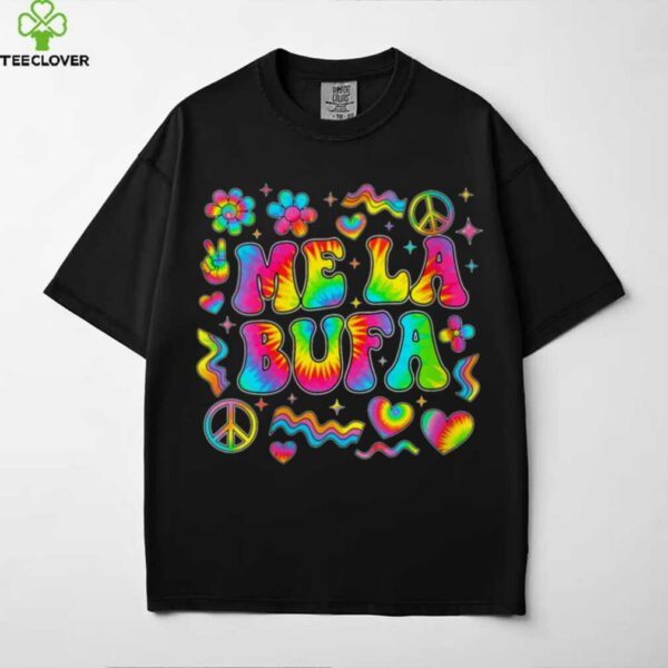 Me La Bufa Sarcasm Latina Mom Girlfriend Sassy Girl Shirt