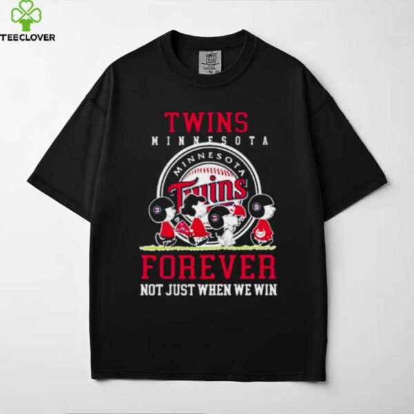 Minnesota Twins forever not just when we win Peanuts shirt