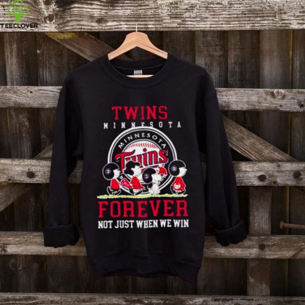 Minnesota Twins forever not just when we win Peanuts shirt