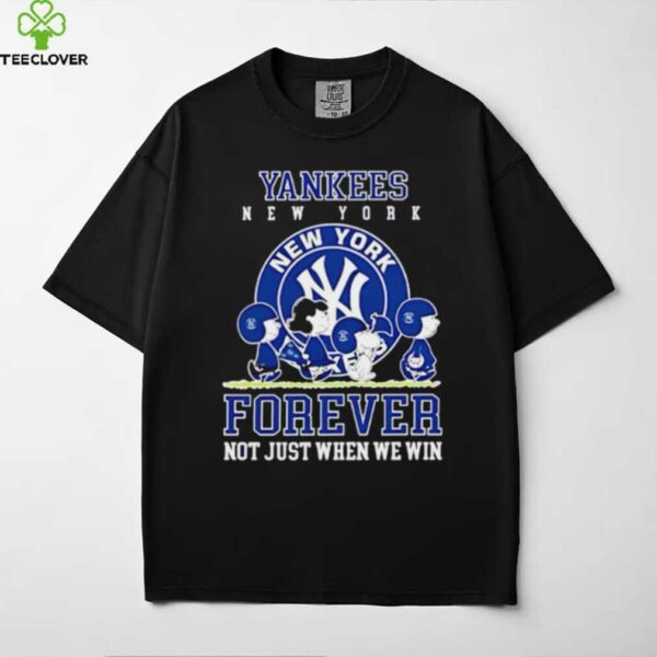 New York Yankees forever not just when we win Peanuts shirt