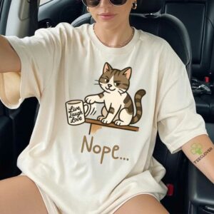 Nope Cat Design – Cat Swipes– Anti Motivational Humor Shirt