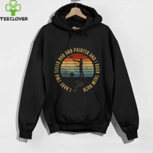 Painter And Dad Proud House Painter Shirt