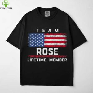 Rose Family Name Team Rose Lifetime Member Shirt