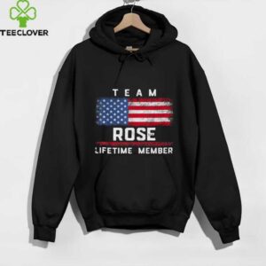 Rose Family Name Team Rose Lifetime Member Shirt