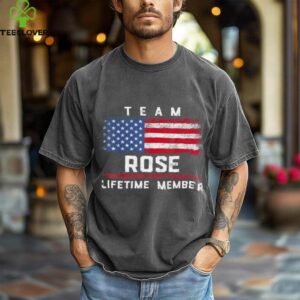 Rose Family Name Team Rose Lifetime Member Shirt