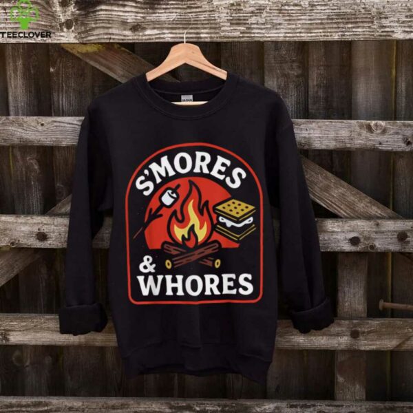 S’Mores And Whores Marshmallows Campfire Camping shirt