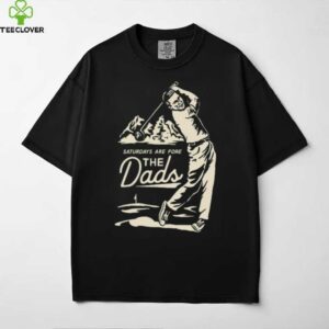 Saturdays Are Fore the Dads Swing Shirt