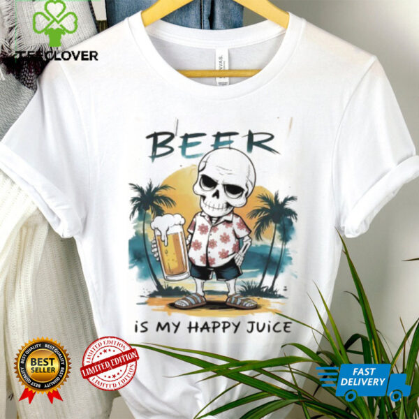 Skeleton beer is my happy juice shirt