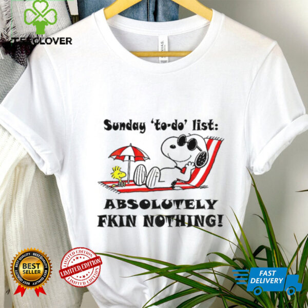 Snoopy and Woodstock sunday to do list absolutely fkin nothing summer shirt