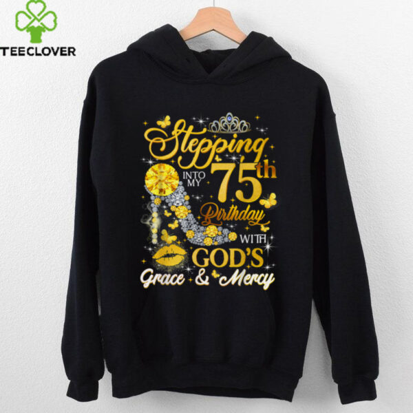 Stepping Into My 75th Birthday 75 Year Old Bday Shirt