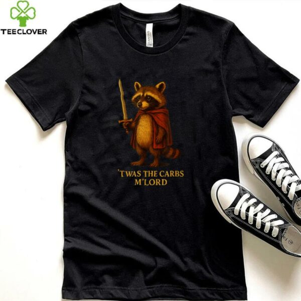 TWAS The Carbs M Lord Raccoon For Shirt
