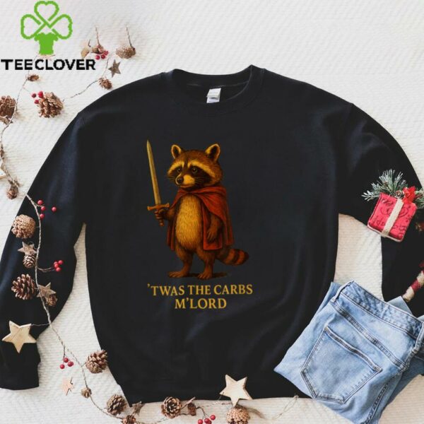 TWAS The Carbs M Lord Raccoon For Shirt