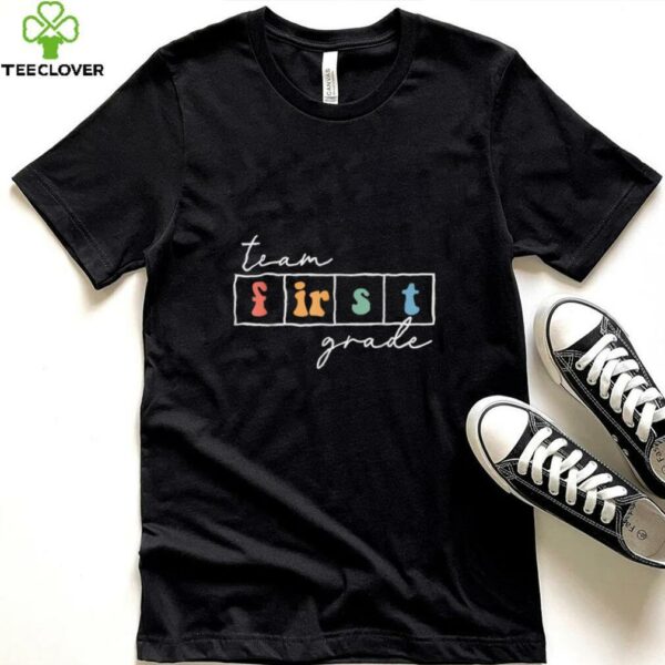 Team First Grade Back To School 1st Grade Teacher Cute Shirt
