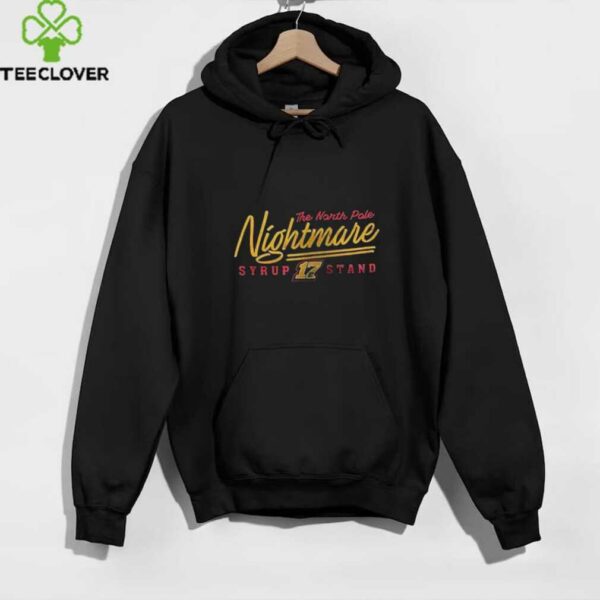The North Pole nightmare Syrup stand All natural from tap to track shirt