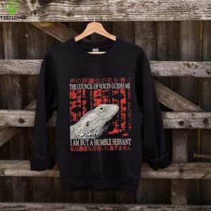 The council of voice guides me I am but a humble servant shirt
