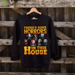 There'S Some Horrors In This House Horror Characters Shirt