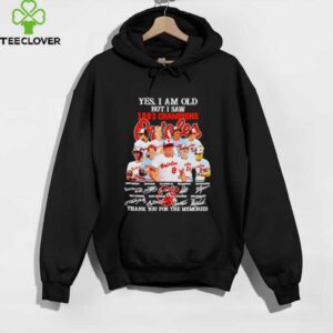 Yes I Am Old But I Saw 1983 Champions Baltimore Orioles Thank You For The Memories Shirt
