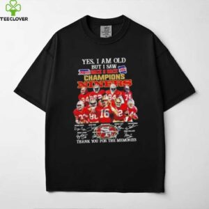 Yes I am old but I saw back 2 back champions San Francisco 49ers legends shirt