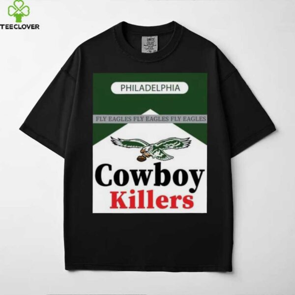 philadelphia cowboy killers fly eagles shirt