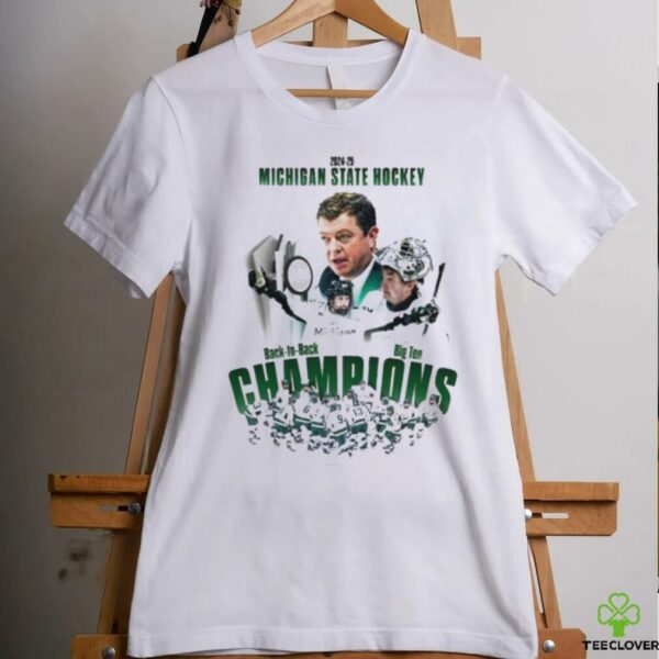 2024 25 Michigan State Hockey Back To Back Big Ten Champions Unisex T shirt