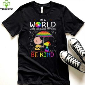 LGBT Snoopy In A World Where You Can Be Anything Be Kind Shirt