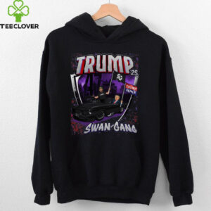 SwanGang 25' TRUMP T Shirt