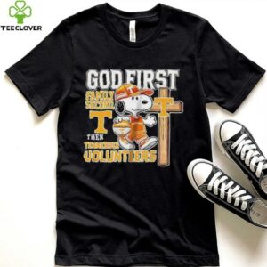 Snoopy God first family second then Tennessee Volunteers shirt