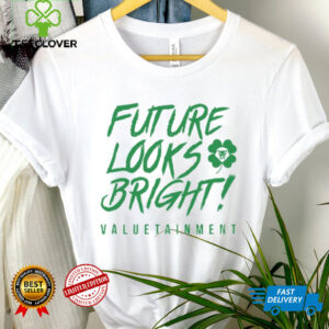 Valuetainment Future Looks Bright Shamrock T Shirt