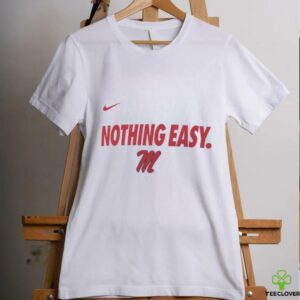 Ole Miss Rebels 2025 Nothing Easy shirt