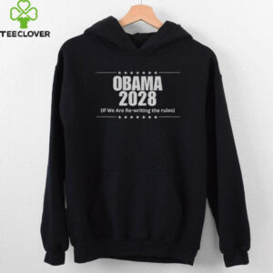 Obama 2028 if we are rewriting the rules shirt