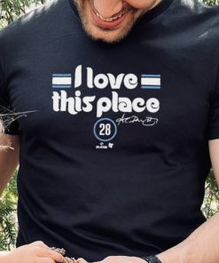 Official Alec Bohm I Love This Place 28 Signature Shirt